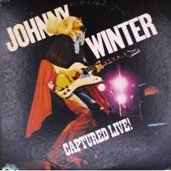 Пластинка Johnny Winter ‎ Captured Live